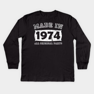 Made 1974 Original Parts Birthday Gifts distressed Kids Long Sleeve T-Shirt